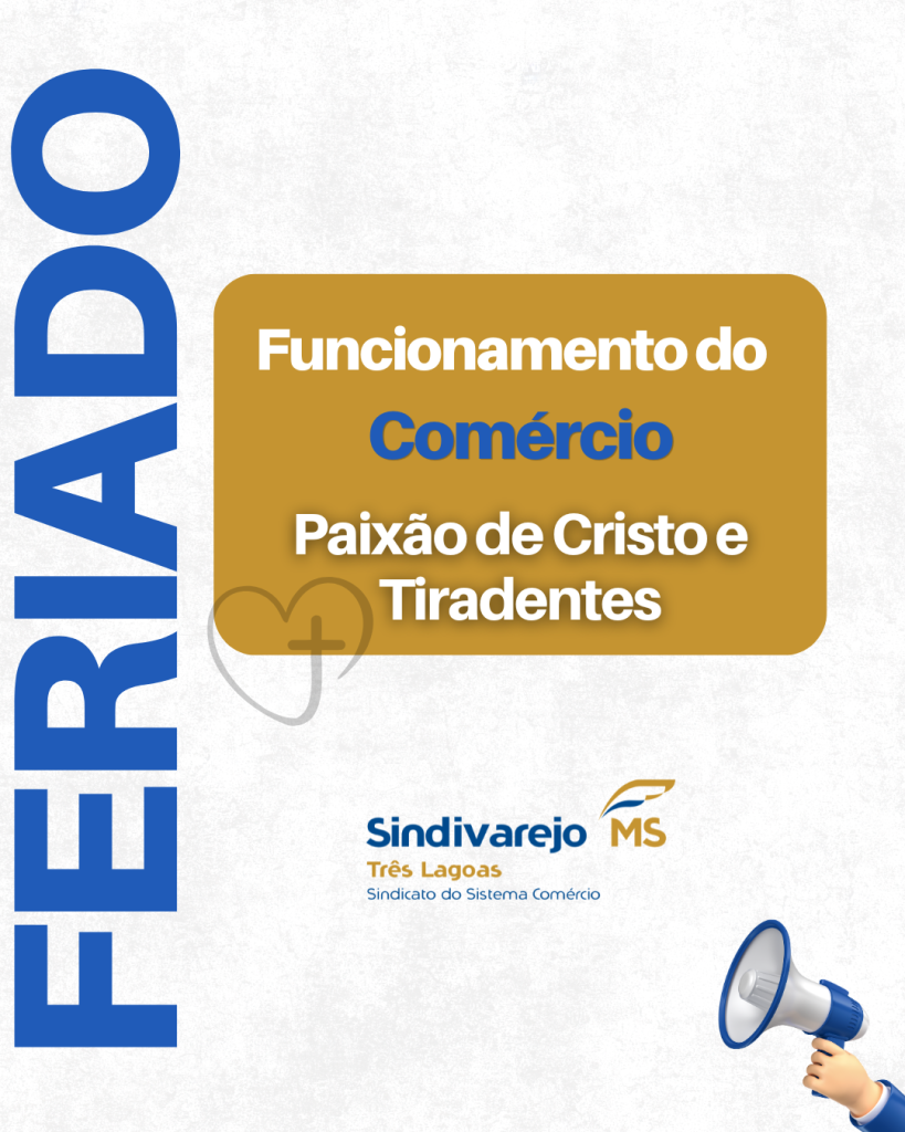 Sindivarejo-TL divulga horário do comércio para Sexta-feira Santa e Tiradentes