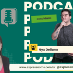 “Papo de Expressão” encerra segunda temporada com entrevista especial com Nyx Dellano